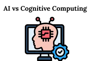 AI vs Cognitive Computing: The Complete Guide to Differences, Uses & Future