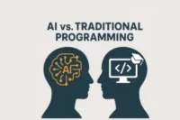 AI vs Traditional Programming: Easy Comparison & Hybrid Approach