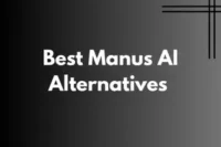 Top Manus AI Alternatives in 2026 That Are Smarter, Faster & Cheaper 