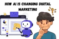 How AI Is Changing Digital Marketing